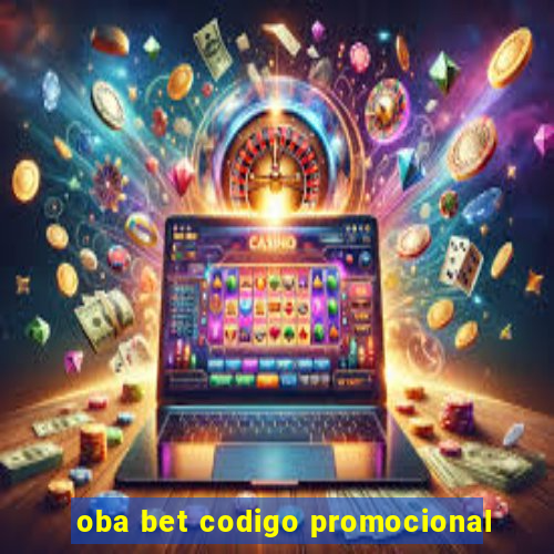 oba bet codigo promocional